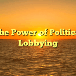 The Power of Political Lobbying